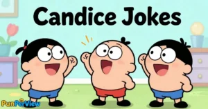 Candice Jokes